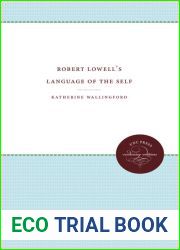 Robert Lowell|s Language of the Self