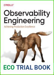 Observability Engineering: Achieving Production Excellence