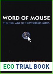The Word of Mouse: New Age of Networked Media