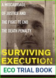 Surviving Execution: A Miscarriage of Justice and the Fight to End the Death Penalty