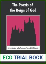The Praxis of the Reign of God