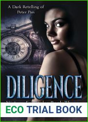 Diligence: A Dark Retelling of Peter Pan (Virtues Fairytales Book 3)