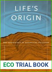 Life|s Origin: The Beginnings of Biological Evolution