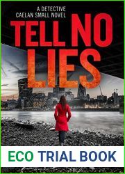 Tell No Lies (Detective Caelan Small, #2)