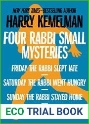 Four Rabbi Small Mysteries: Friday the Rabbi Slept Late, Saturday the Rabbi Went Hungry, Sunday the Rabbi Stayed Home, and Monday the Rabbi Took Off (The Rabbi Small Mysteries)