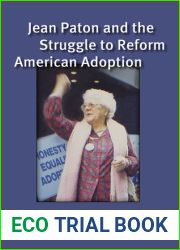 Jean Paton and the Struggle to Reform American Adoption