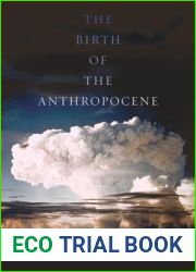 The Birth of the Anthropocene