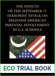The Effects of the September 11 Terrorist Attack on Pakistani-American Parental Involvement in U.S. Schools
