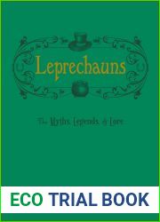 Leprechauns: The Myths, Legends, and Lore