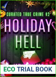 Curated True Crime #2: Holiday Hell (Murder, Madness and Mayhem)
