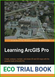 Learning ArcGIS Pro by Tripp Corbin, GISP (2015-12-04)