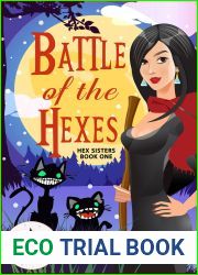 Battle of the Hexes: Magic and Mayhem Universe (Hex Sisters #1)