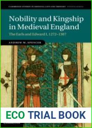 [Nobility and Kingship in Medieval England: The Earls and Edward I, 1272-1307 (Cambridge Studies in Medieval Life and Thought: Fourth Series)] [Author: Spencer, Dr Andrew M.] [October, 2013]