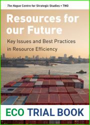 Resources for our Future: Key Issues and Best Practices in Resource Efficiency (Amsterdam University Press - Strategy and Change - Hcss)