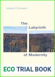 The Labyrinth of Modernity: Horizons, Pathways and Mutations (Social Imaginaries)