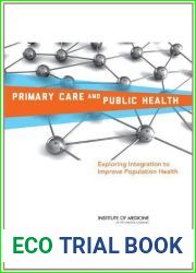 Primary Care and Public Health: Exploring Integration to Improve Population Health