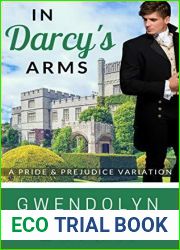 In Darcy|s Arms: A Pride and Prejudice Variation