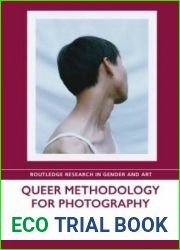 Queer Methodology for Photography (Routledge Research in Gender and Art)