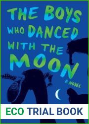 The Boys Who Danced With The Moon