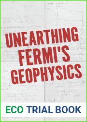 Unearthing Fermi|s Geophysics