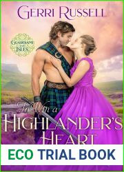 To Win a Highlander|s Heart (Guardians of the Isles, #3)