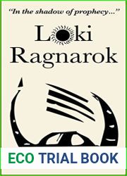 Loki Ragnarok: The Viking Armageddon retold by the trickster