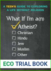 What If I|m an Atheist?: A Teen|s Guide to Exploring a Life Without Religion