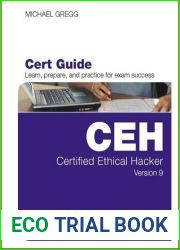 Certified Ethical Hacker Version 9 Cert Guide