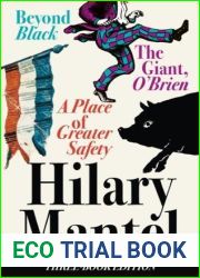 Three-Book Edition: A Place of Greater Safety; Beyond Black; The Giant O|Brien