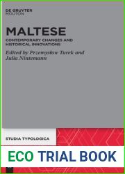 Maltese: Contemporary Changes and Historical Innovations (Issn, 30)