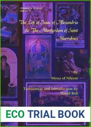 The Life of Isaac of Alexandria and The Martyrdom of Saint Macrobius