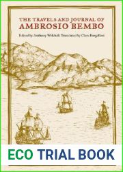 The Travels and Journal of Ambrosio Bembo