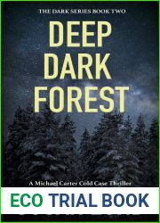 Deep Dark Forest: A Michael Carter Cold Case Thriller