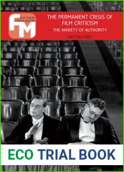 The Permanent Crisis of Film Criticism: The Anxiety of Authority (Film Theory in Media History)