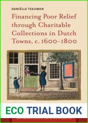 Financing Poor Relief Through Charitable Collections in Dutch Towns, C. 1600-1800