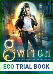Switch: An Urban Fantasy Short Story