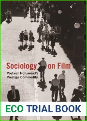 Sociology on Film: Postwar Hollywood|s Prestige Commodity