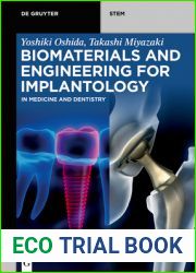 Biomaterials and Engineering for Implantology: In Medicine and Dentistry (De Gruyter STEM)
