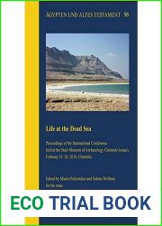 Life at the Dead Sea: Proceedings of the International Conference Held at the State Museum of Archaeology Chemnitz Smac, February 21-24, 2018, Chemnitz (Agypten Und Altes Testament)