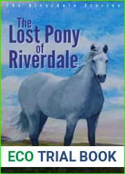 The Lost Pony of Riverdale (The Riverdale Pony Stories, #1)