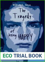 The Tragedy of Being Happy