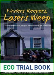 Finders Keepers, Losers Weep: A Novel of Innocence Betrayed and the Search for Restitution