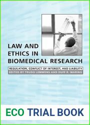 Law and Ethics in Biomedical Research: Regulation, Conflict of Interest and Liability