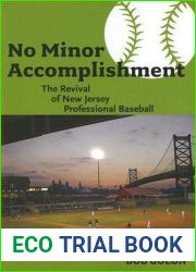 No Minor Accomplishment: The Revival of New Jersey Professional Baseball