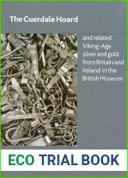 The Cuerdale Hoard and Related Viking-age Silver and Gold from Britain and Ireland in the British Museum (British Museum Research Publications)