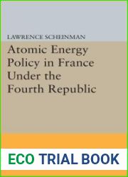 Atomic Energy Policy in France under the Fourth Republic
