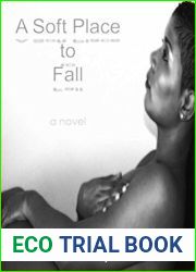 A Soft Place to Fall