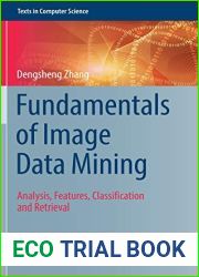 Fundamentals of Image Data Mining: Analysis, Features, Classification and Retrieval (Texts in Computer Science)