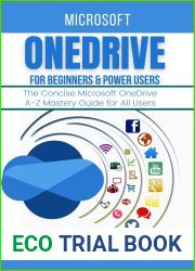 MICROSOFT ONEDRIVE FOR BEGINNERS and POWER USERS: The Concise Microsoft OneDrive A-Z Mastery Guide for All Users