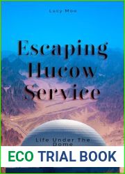Escaping Hucow Service: Life Under the Dome Part 3